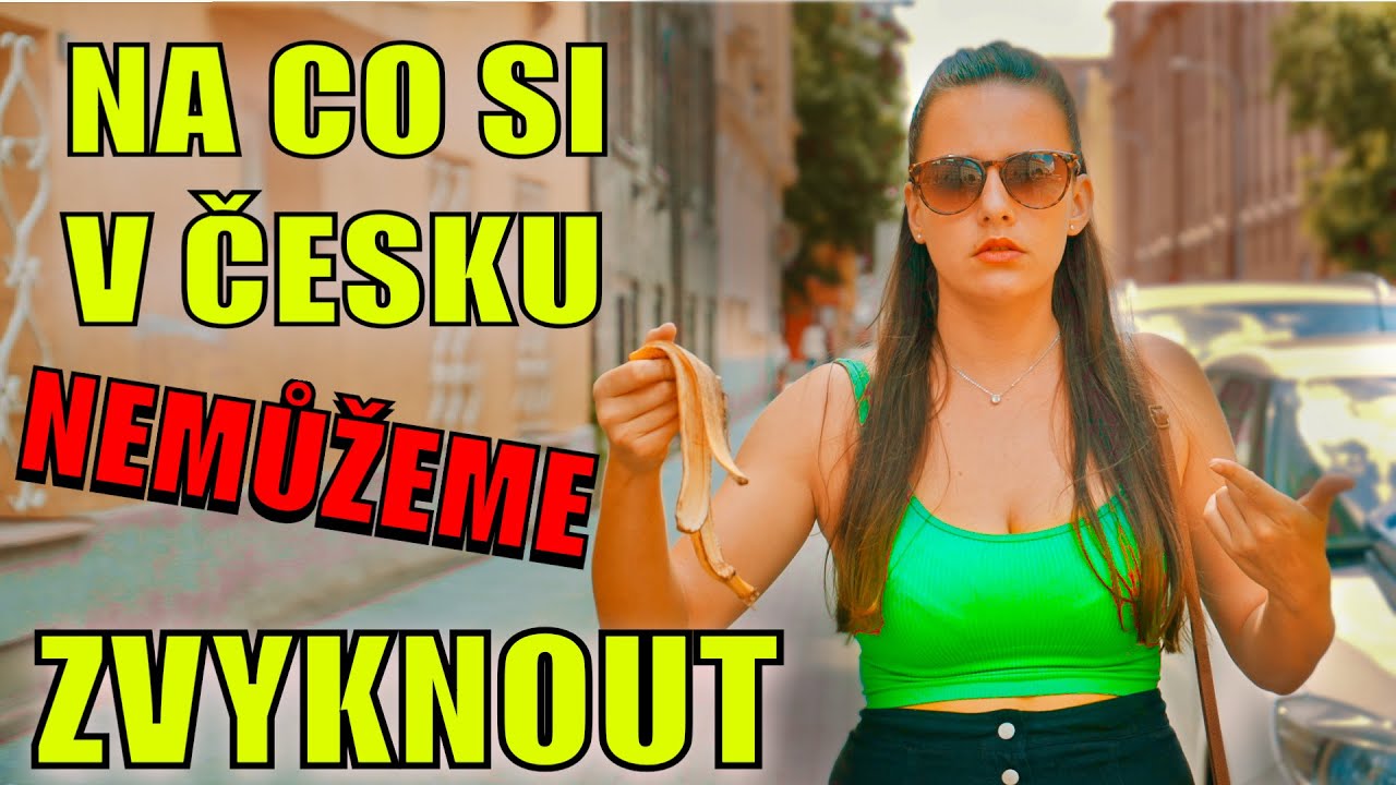 NA CO SI V ČESKU ZVYKÁME TĚŽKO