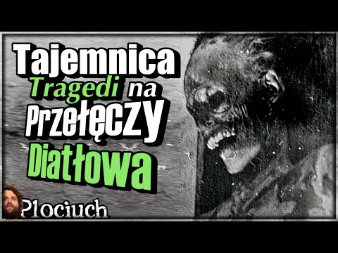 Plociuch #236 - Tajemnica Przełęczy Diatłowa