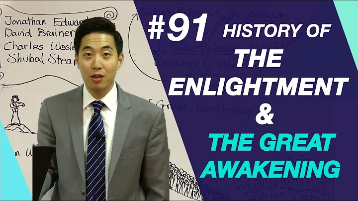 History of The Enlightment and The Great Awakening...