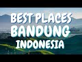 Best places to visit in bandung indonesia