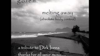 G.o.l.e.m. Melting Away