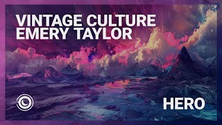 Vintage Culture Emery Taylor Hero Extended Mix