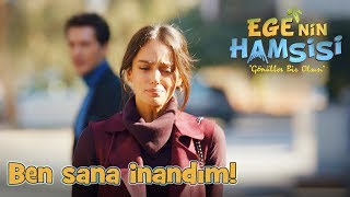 Zeynep, Denizle Yüzleşiyor - Egenin Hamsisi 18.Bölüm