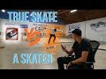 TRUE SKATE VS AN ACTUAL SKATER!!! Mobile Monday