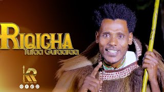 Tufaa Guraaraa 'Riqicha'New Ethiopian Oromo Music 2024