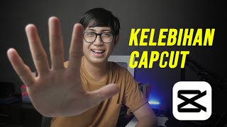 5 Kelebihan Aplikasi CapCut