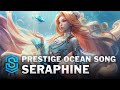 Prestige Ocean Song Seraphine Skin Spotlight - League of Legends