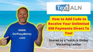 Textaln How to Add Code for Your Personal Payment Methods to Receive the Unlimited 50 Dollar Payment