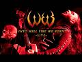 W.E.B. - Into Hell Fire We Burn (Live @ Gagarin 205)