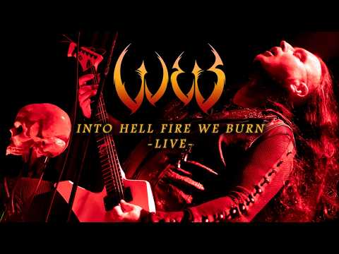 W.E.B. - Into Hell Fire We Burn (Live @ Gagarin 205)