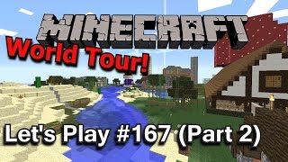 Minecraft Let's Play Ep. 167- World Tour (Part 2)