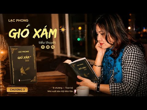 CHƯƠNG 3: TIỂU THUYẾT GIÓ XÁM-T/G LẠC PHONG