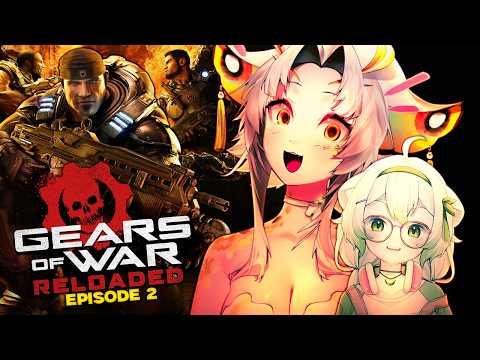 Yuzu & Laimu Play Gears of War: Reloaded | Episode 2 (Finale)