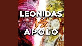 Leonidas Vs. Apolo