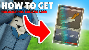 How To Get HOLOGRAPHIC CALLING CARD... (Roblox Arsenal)