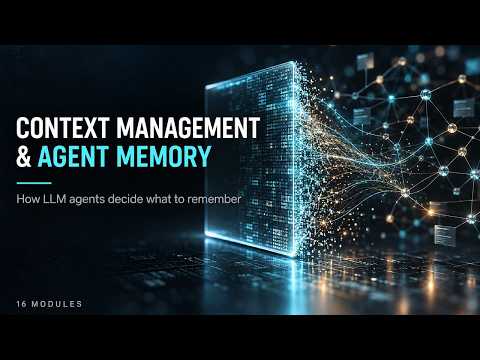 Module 0: Course Introduction | Context Management & Agent Memory in LLMs