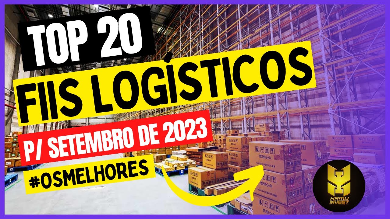 TOP 20 FIIS LOGÍSTICO - SETEMBRO 2023