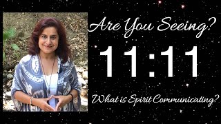 11:11 Are you seeing this ? Number Synchronicity 11:11 Awakening to your Life’s Purpose.