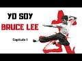 Yo soy Bruce Lee - Capítulo 1/2 HD