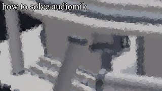 Find the Chomiks Fully Explained: Audiomik