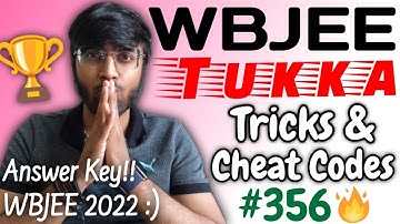 Answer Key!! WBJEE 2022🔥🔥🔥| Tricks & Cheat Codes #356 #wbjee2022 #wbjee #tricksandcheatcodes