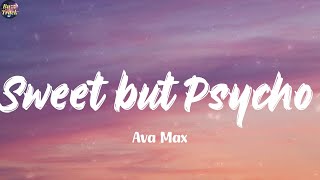 Sweet But Psycho  Ava Max s Clean Bandit Ed Sheeran