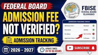 Admission fee status not verified Federal board admission tracking #fbise #federalboard 