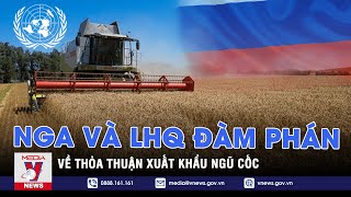 Nga và LHQ đàm phán về thỏa thuận xuất khẩu ngũ cốc - Tin thế giới - VNEWS