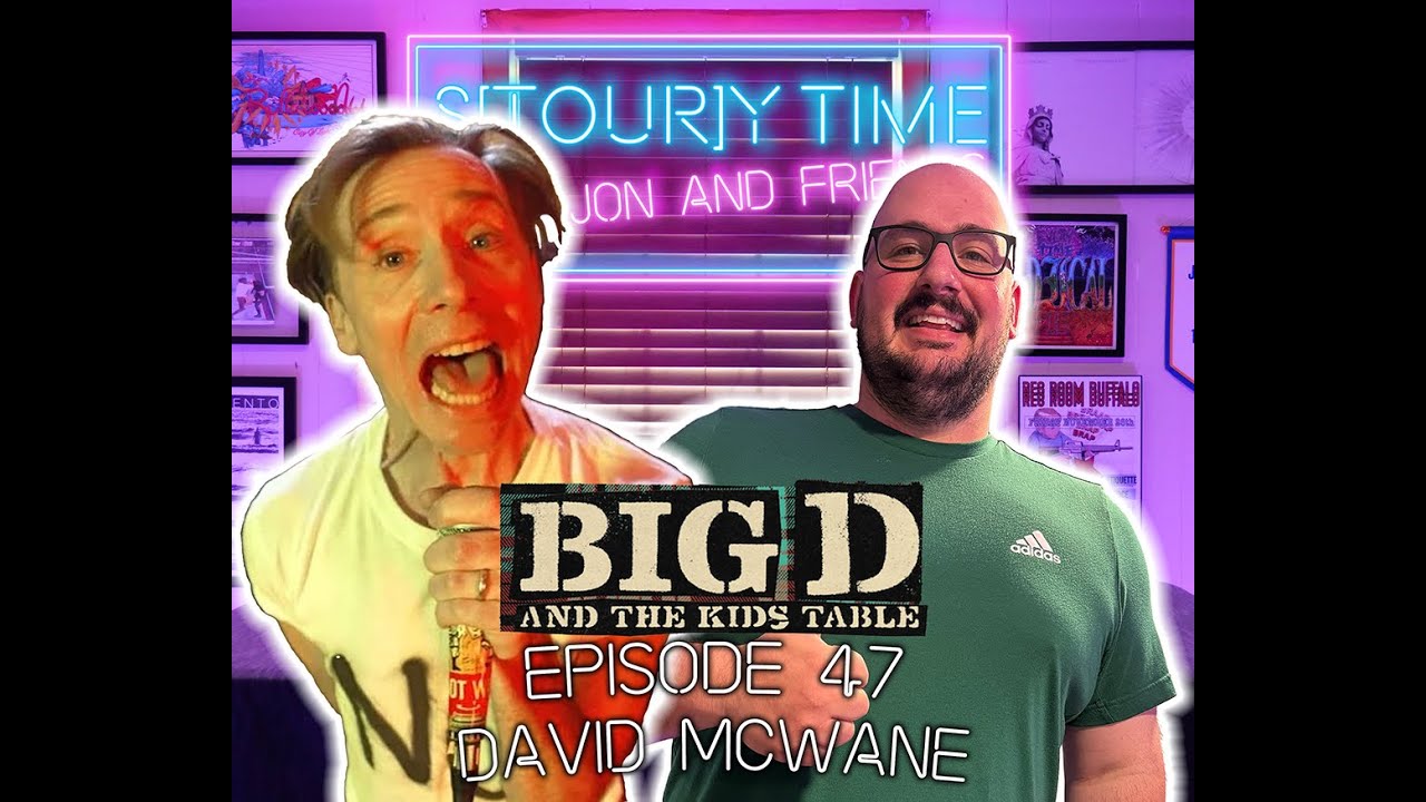 Episode 47: Big D And The Kids Table (David McWane)