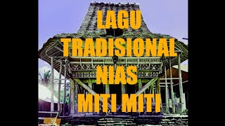 lagu Tradisional Nias ' MITI -MITI