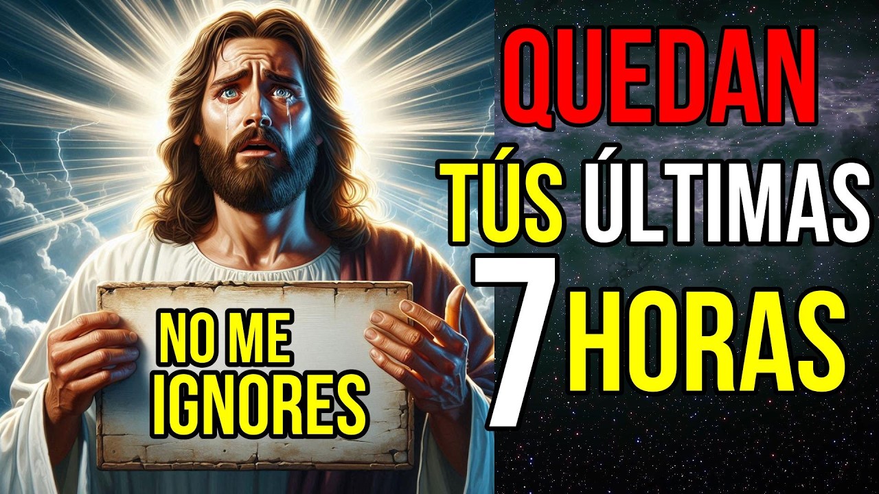 Dios dice: QUIERES mi CIELO , Mira Porque Solo Quedan 7 HORAS | Mensaje ...