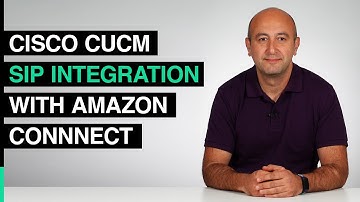 Cisco CUCM SIP Integration with Amazon Connect