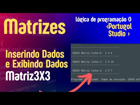 Como criar e exibir uma matriz 3x3 em linguagem de programação? - PortugolStudio e Lógica