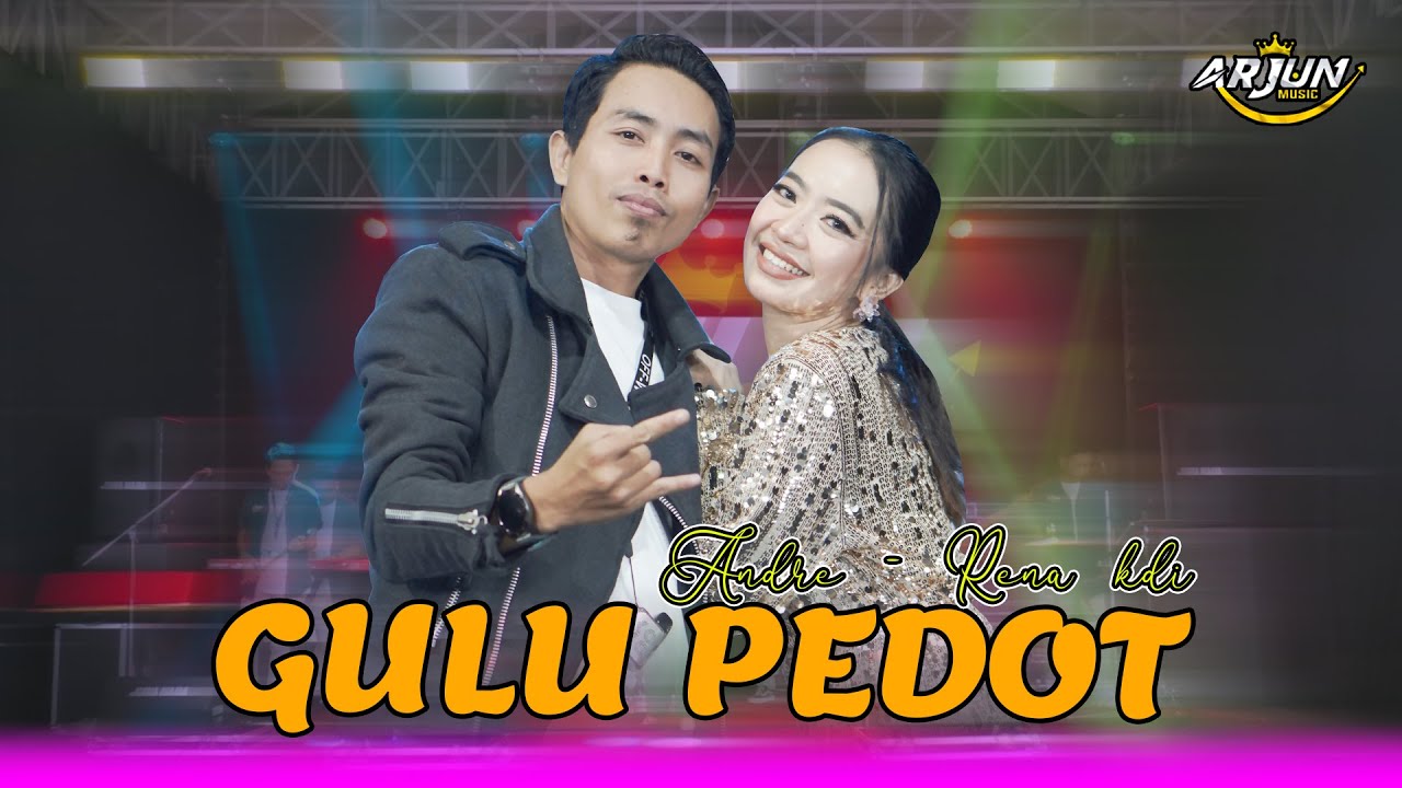 GULU PEDOT - RENA MOVIES FT ANDRE - ARJUN MUSIC LAMONGAN ( COVER )