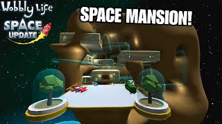 LET'S EXPLORE THE SPACE MANSION! Wobbly Life Space Update