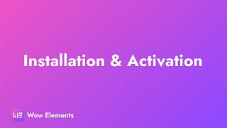 How to Install &amp; Setup Wow Elements Addons for Elementor in WordPress