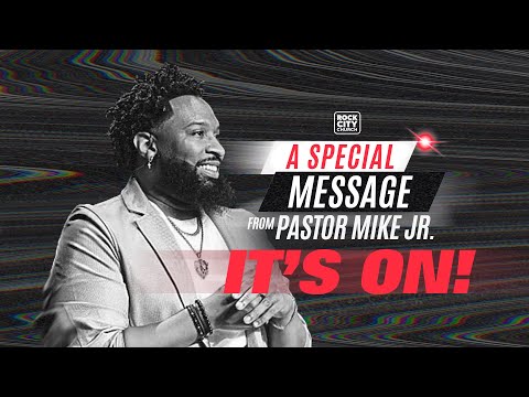 Special Message From Pastor Mike Jr.: IT’S ON