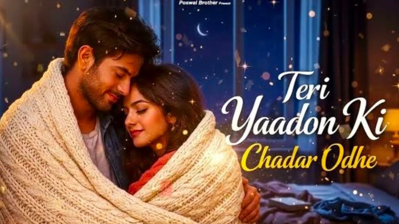 Teri Yaadon Ki Chadar Odhe Official Video Dil Ne Tera Naam Liya #bollywood #hindisong #2026
