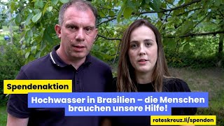 Hochwasser In Brasilien Die Menschen Brauchen Unsere Hilfe Online Spende Roteskreuz.lispenden