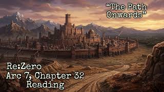 Full Arc 7, Chapter 32 Reading “The Path Onwards” News