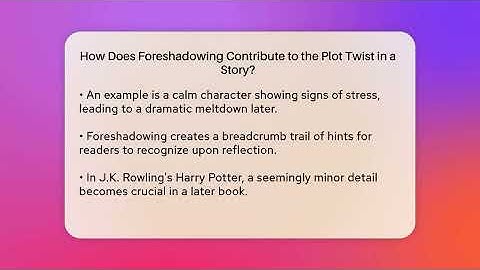 How Does Foreshadowing Contribute to the Plot Twist in a Story? - The Prose Path
