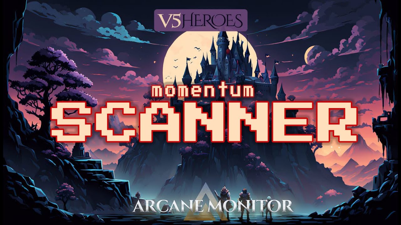 Momentum Market Scanner Arcane v5 Heroes