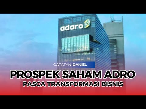 Gimana Prospek Saham ADRO Pasca Transformasi Bisnis Hijau?