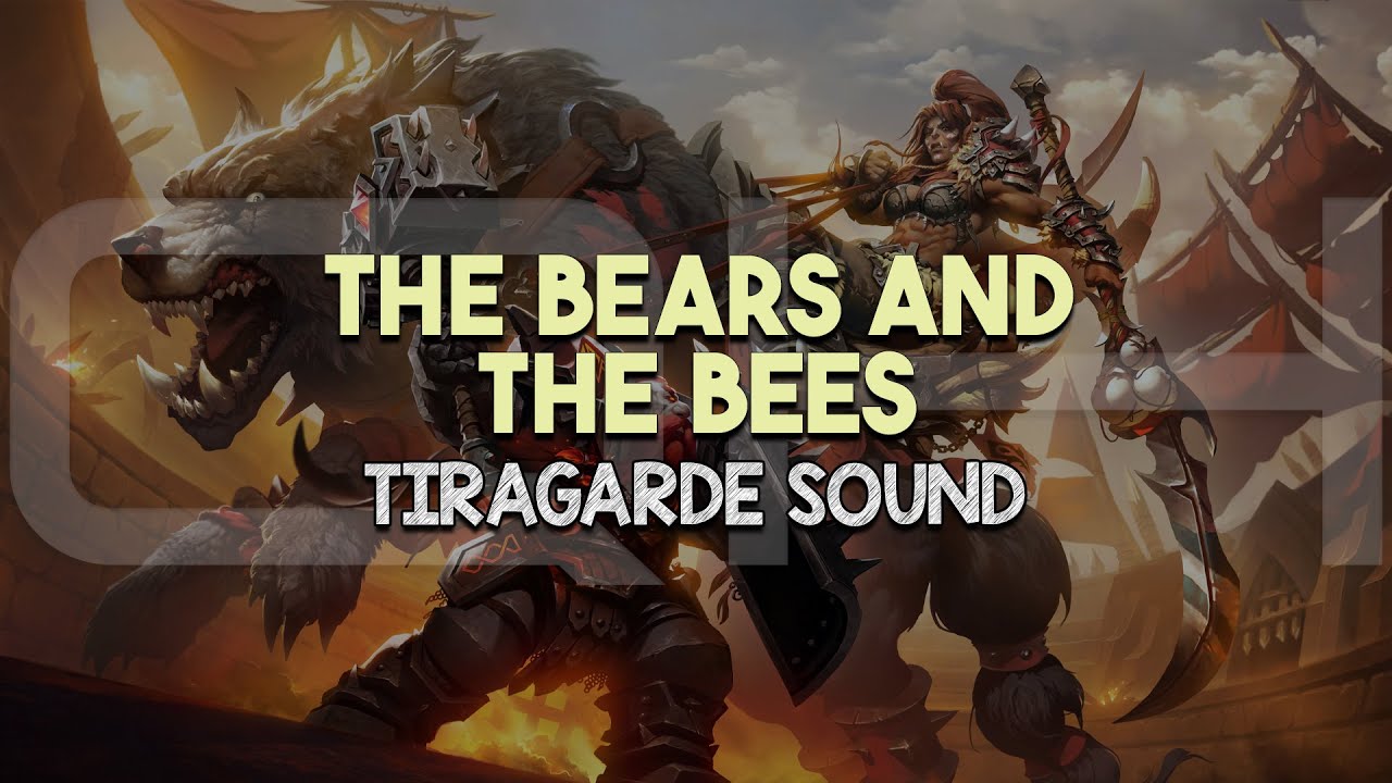 The Bears and the Bees - Tiragarde Sound | WoW