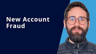 Fraud And Financial Crime Update New Account Fraud Digital Account Opening