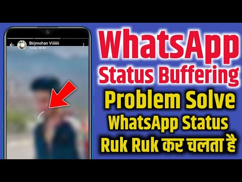 whatsapp status ruk ruk ke chalta hai | whatsapp status not open problem | whatsapp status buffering