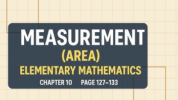 Measurement I Chapter 10 I Elementary Matematics I Class 4 I Page 127- 133 I English version I 2025