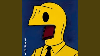 TARDY