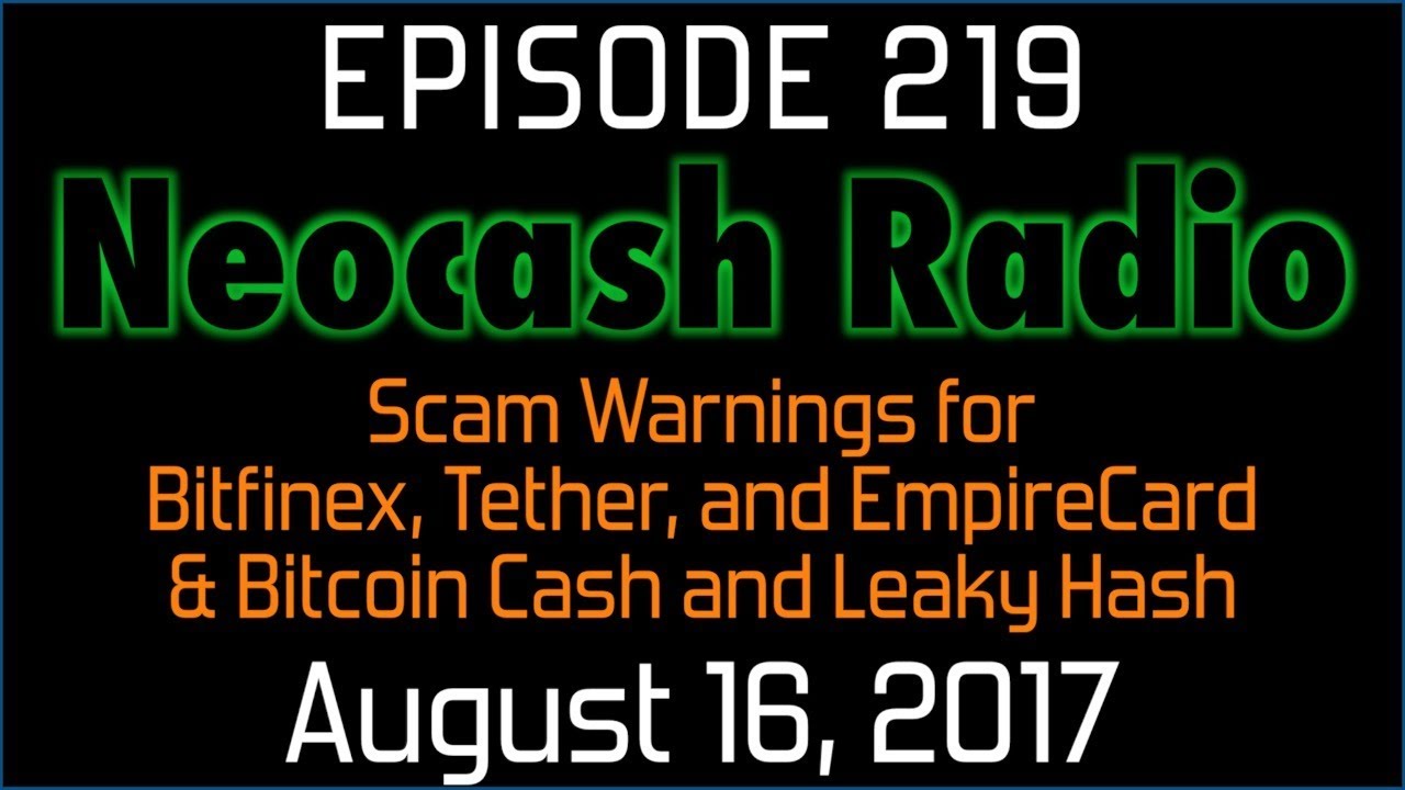 Ep 219: Scam Warnings About Bitfinex, Tether, and Empire Card