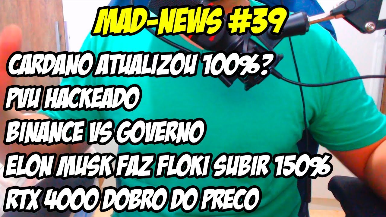 MAD-NEWS #39 - CARDANO CONTRACT, PVU HACK, BINANCE & GOVERNO, ELON & FLOKI, RTX 4000 (VELOX 1.5x)